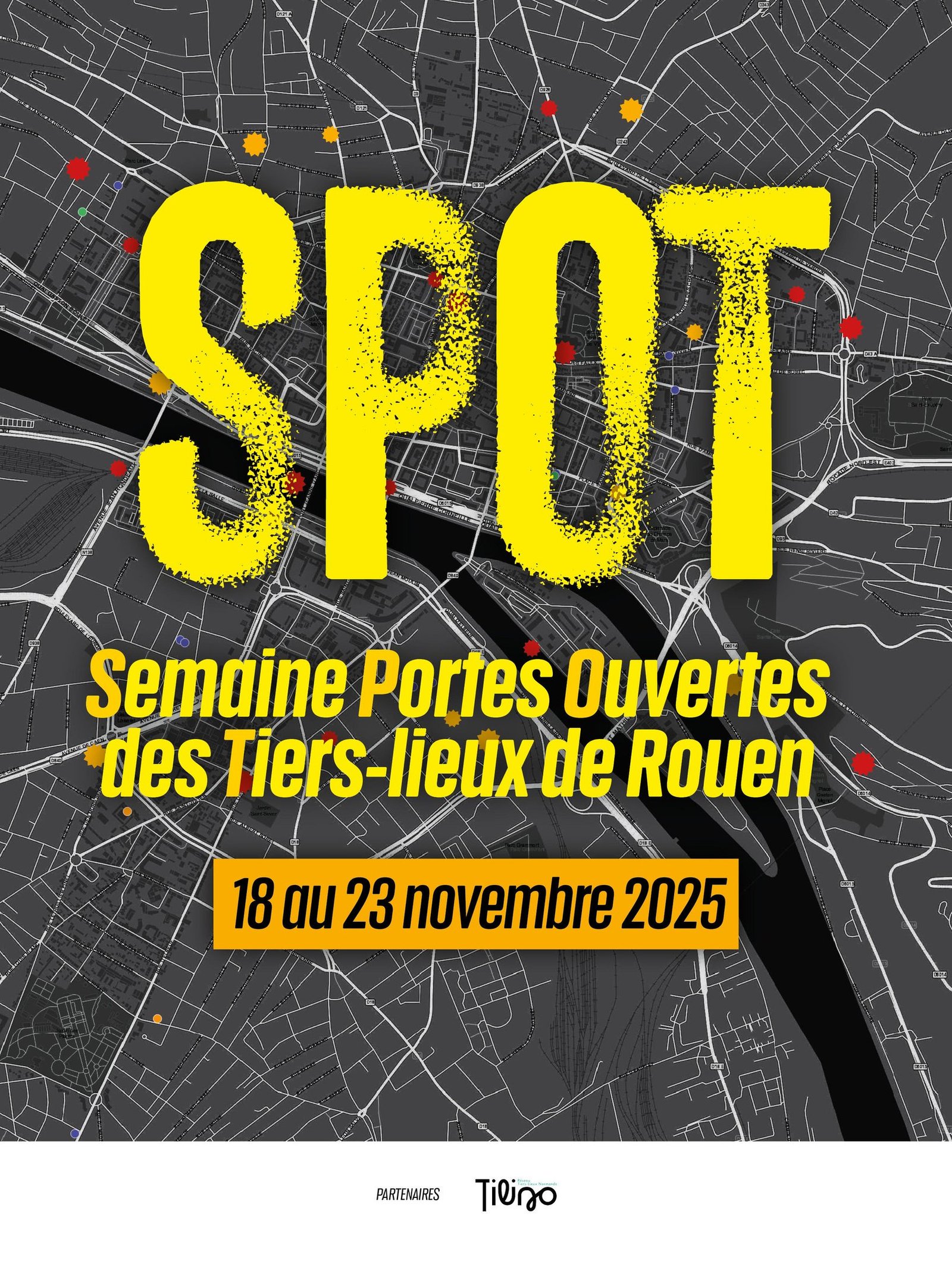 Affiche SPOT, Semaine Portes Ouvertes des Tiers-lieux de Rouen, du 18 au 23 novembre 2025